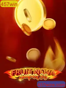 Descubra o Excitante Mundo de FruitNovaSuper80: Dicas e Regras para 457win